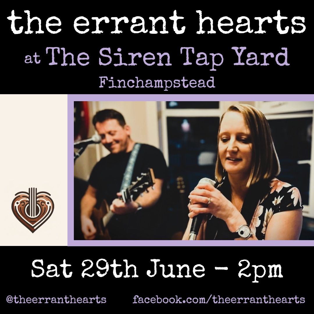 The Errant Hearts at the Siren Tap Yard