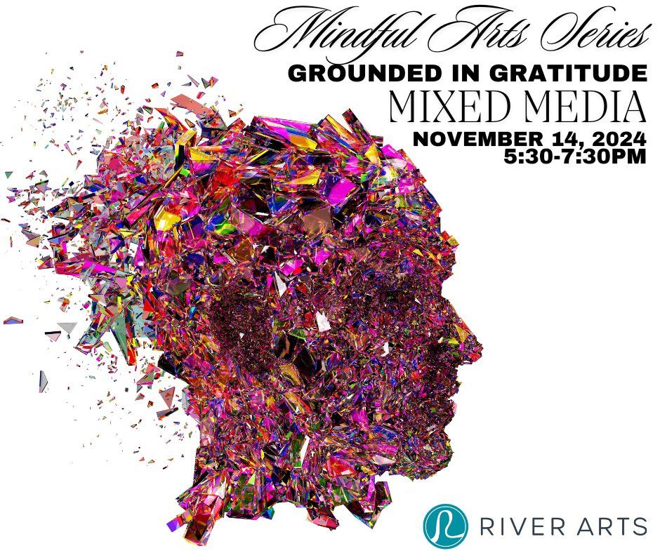 Mindful Arts | November | Grounded in Gratitude