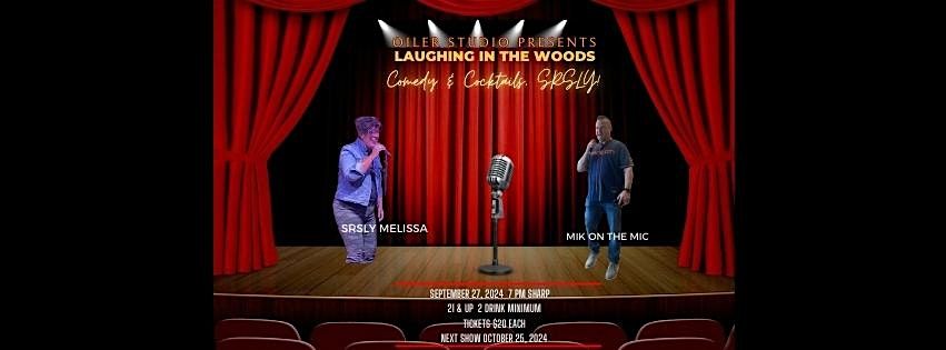 Laughing in the Woods presented by Oiler Studio