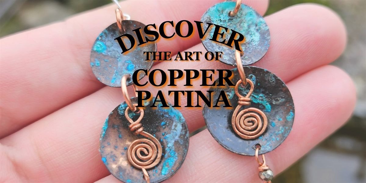 Discover the Art of Patina: Create Your Own Copper Jewelry Masterpiece!