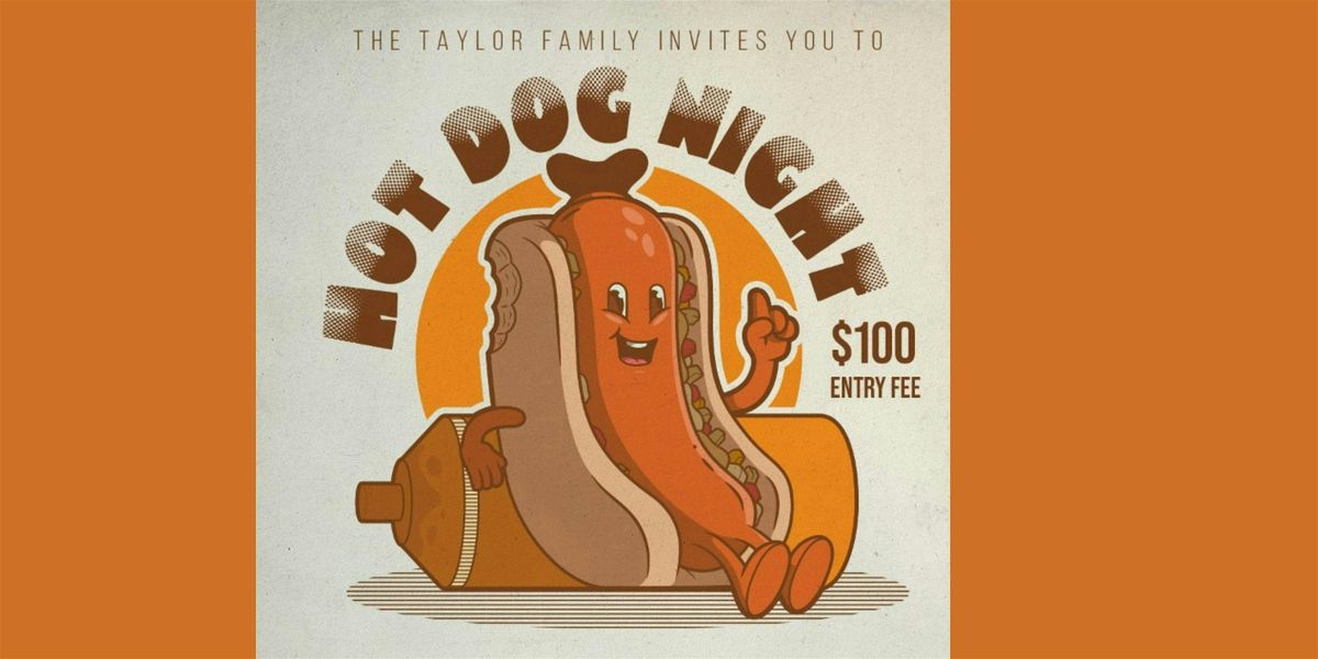 The Taylor's Hot Dog Night