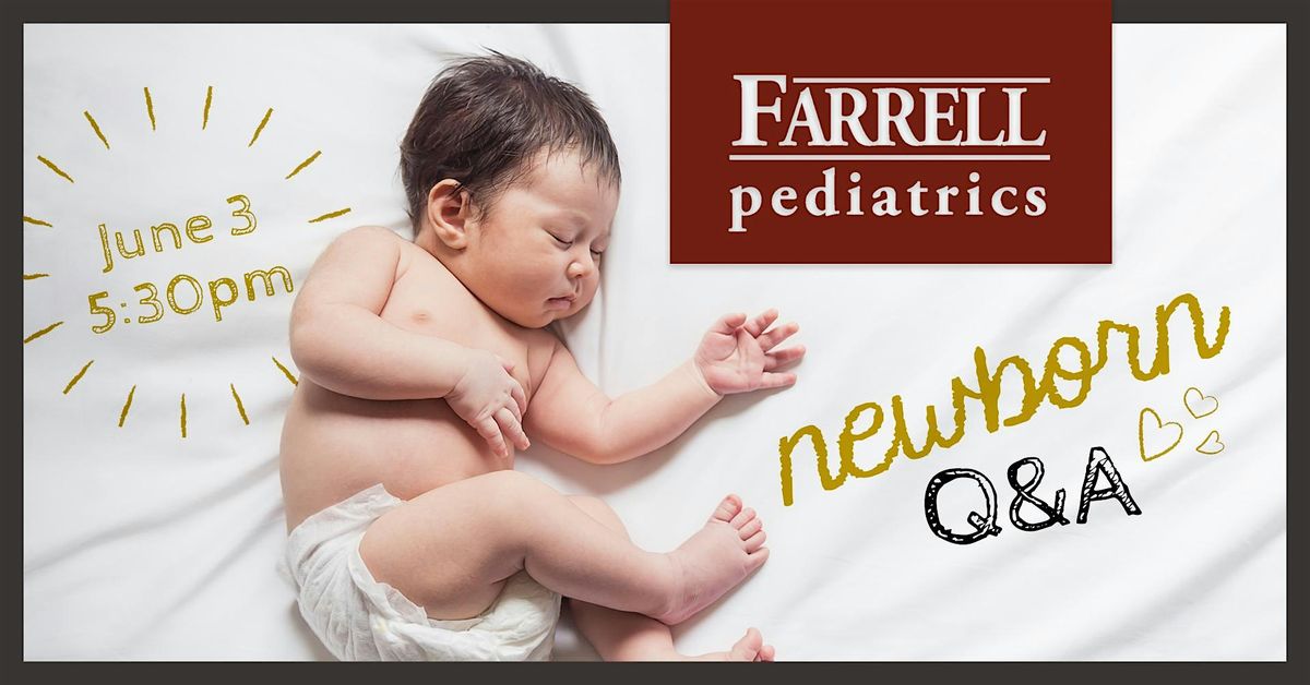 Farrell Pediatrics Newborn Q&A