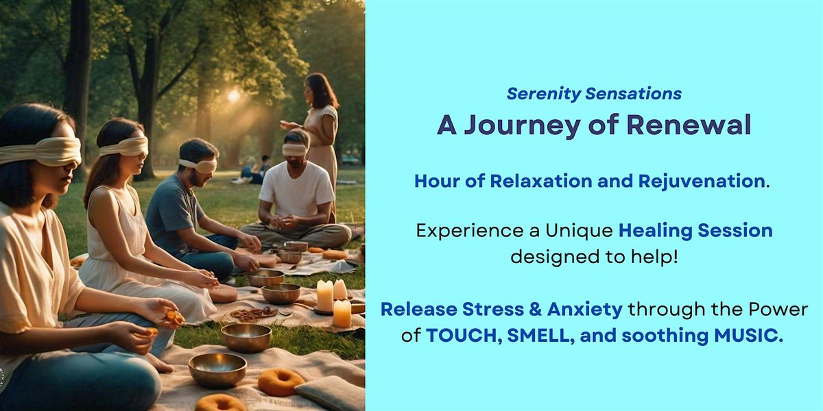 Serenity Sensations: A journey of renewal