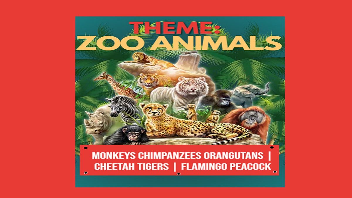 THEME: ZOO ANIMALS