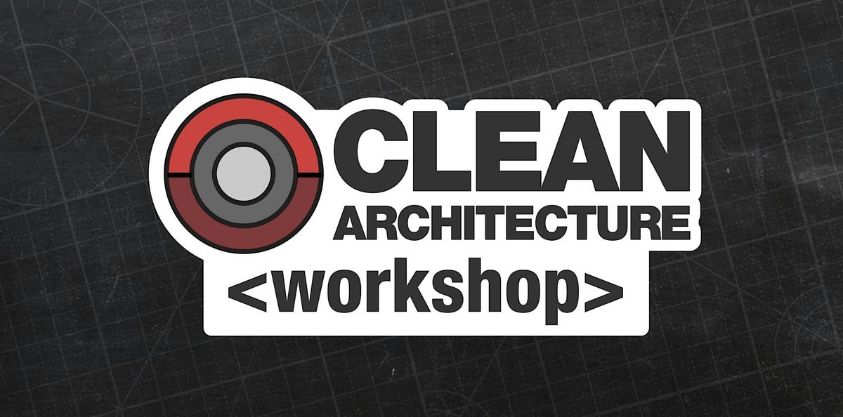 Clean Architecture  2-day Workshop - Melbourne