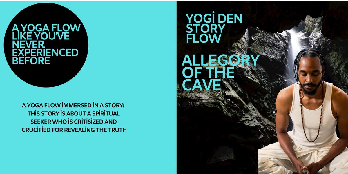 Yogi Den Story Flow: Allegory of the Cave