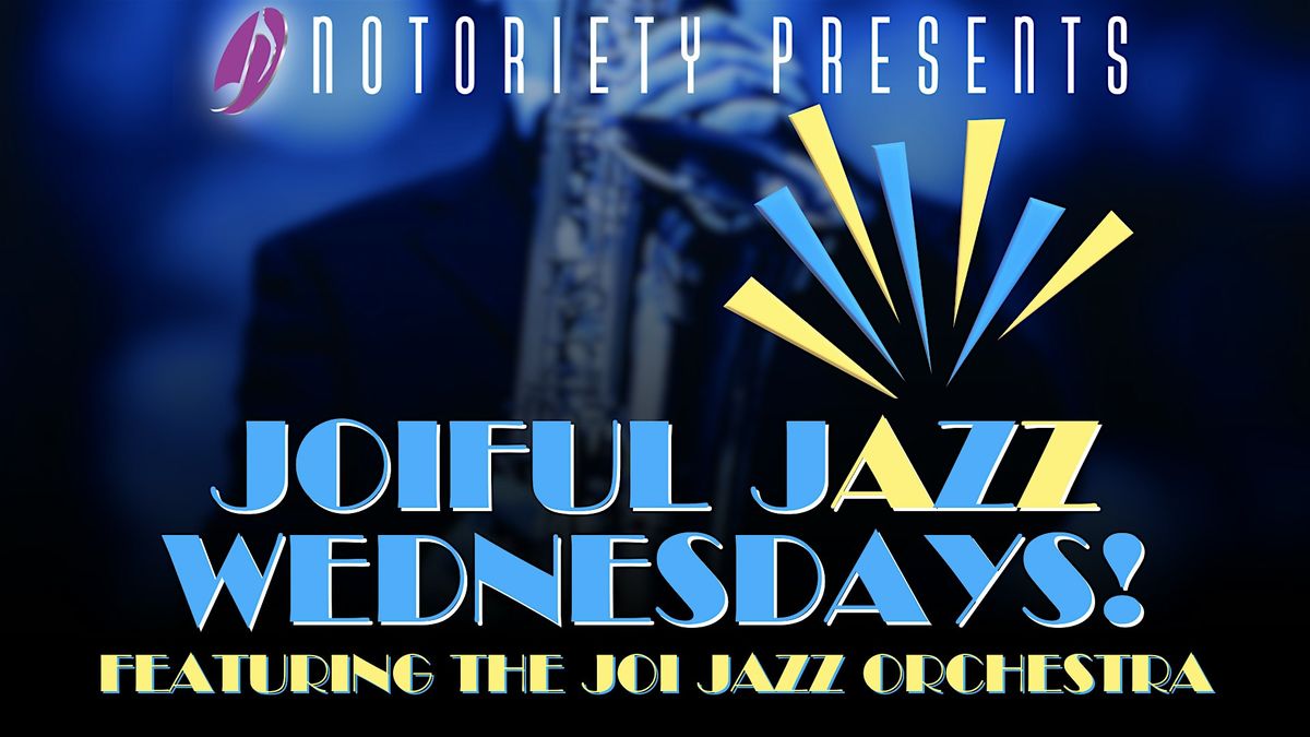 JOIful Jazz Wednesdays with the JOI Jazz Orchestra