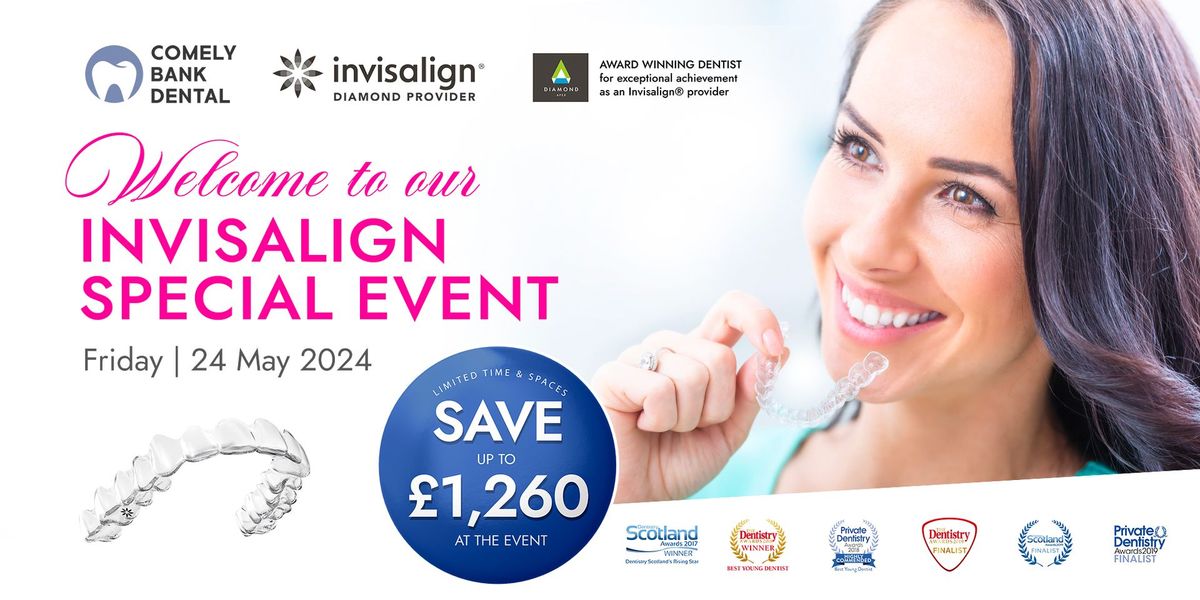 Invisalign Special Event | Save up to \u00a31,260 at the event | Don't miss it!