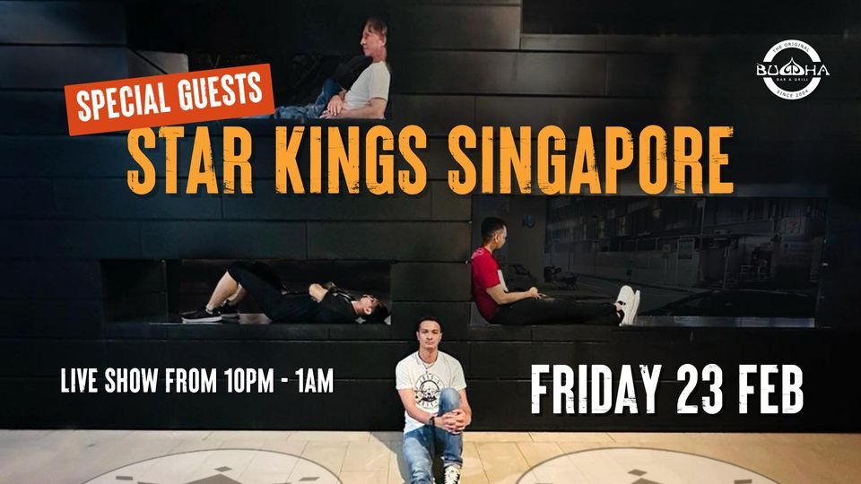 ? Star Kings LIVE SHOW at Buddha Bar & Grill ?