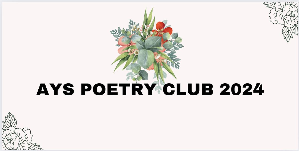 AYS Poetry Club 2024