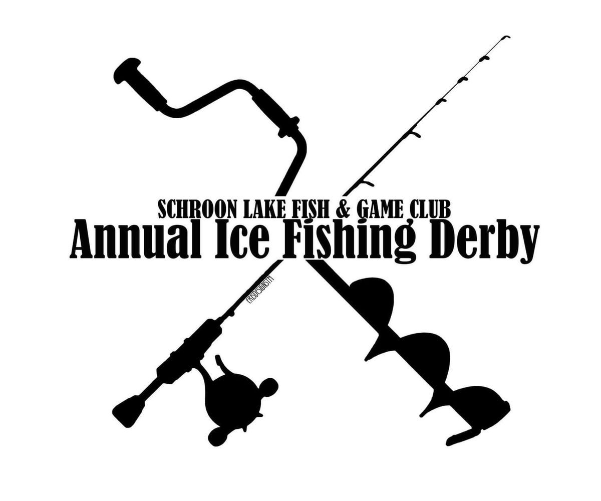 2025 Schroon Lake Fish & Game Club Annual Ice Fishing Derby