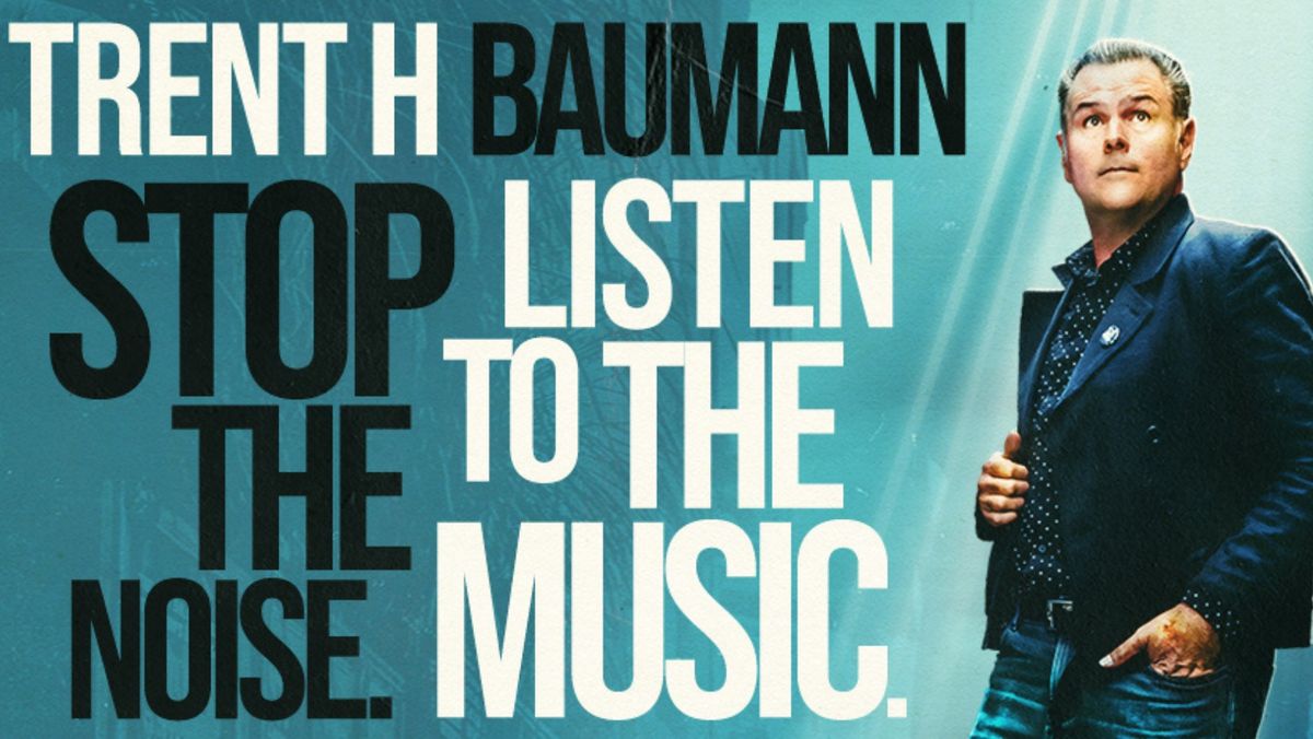 TRENT H BAUMANN  Stop The Noise. Listen To The Music. | NZICF