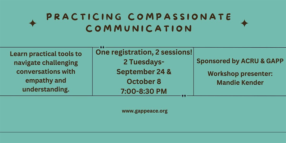 2-Part Compassionate Communication Workshop