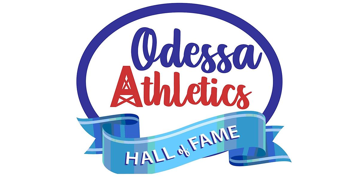 Odessa American Hall Of Fame 2022