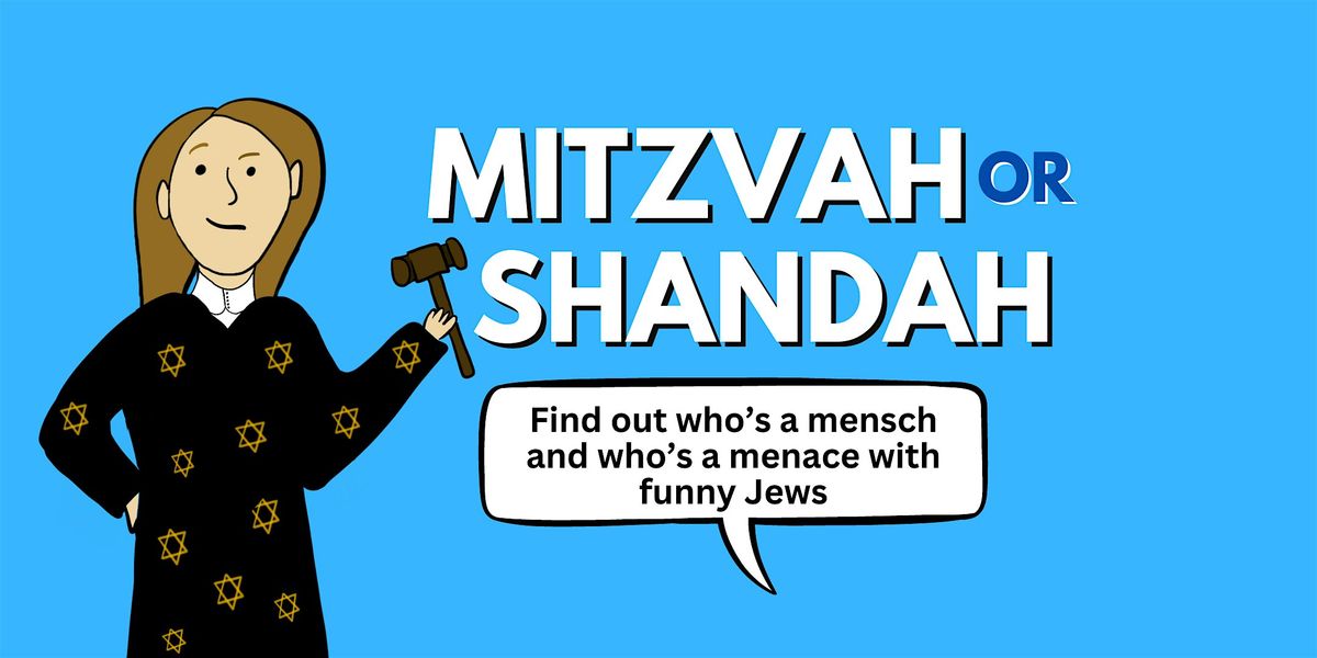 Mitzvah or Shandah Live in Edinburgh