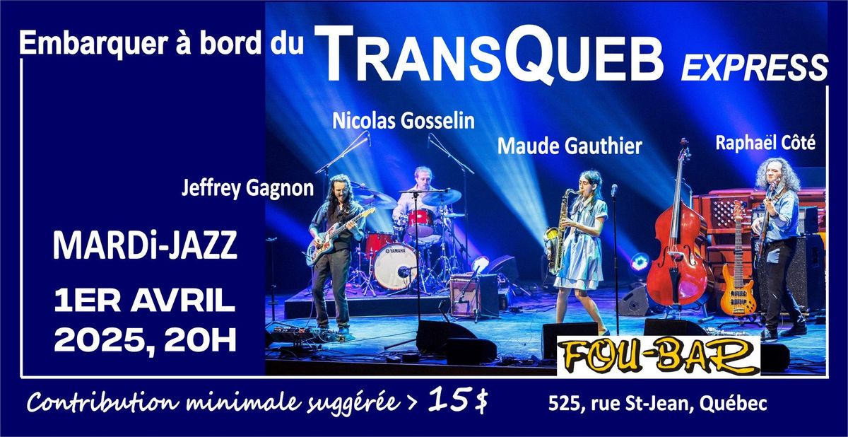 TransQueb au Mardi-Jazz du Fou-Bar