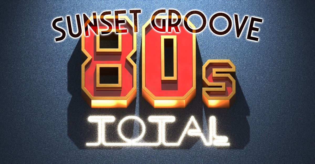 The 80s TOTAL - Sunset Groove