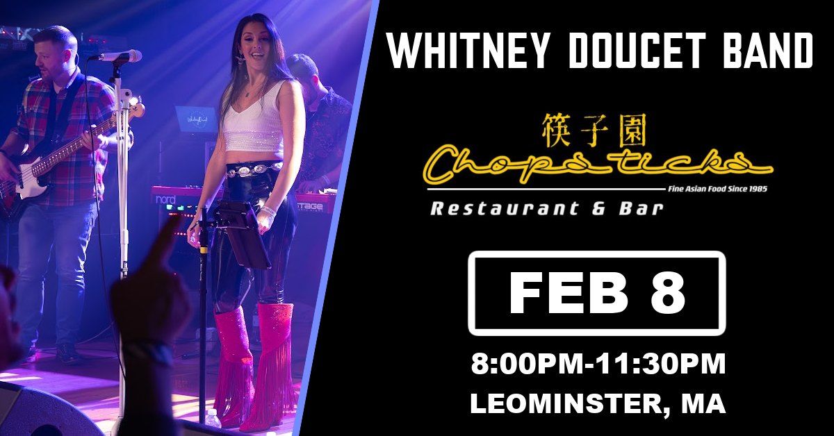 WHITNEY DOUCET BAND \/\/ CHOPSTICKS LEOMINSTER