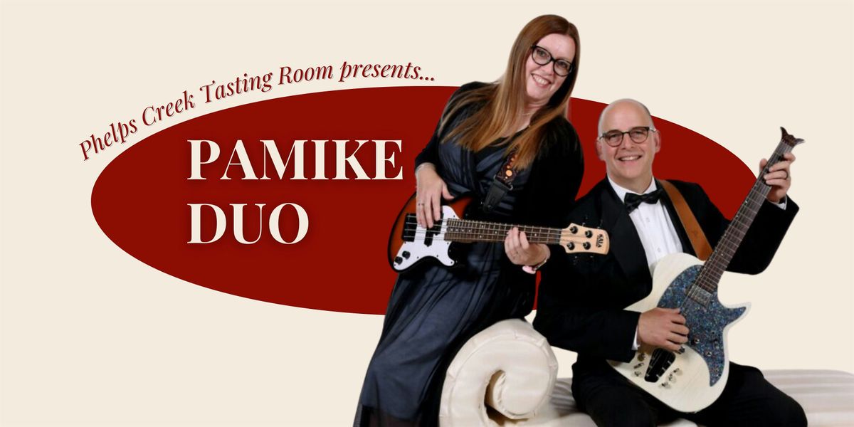 Local Wine & Live Music from the Pamike Duo!