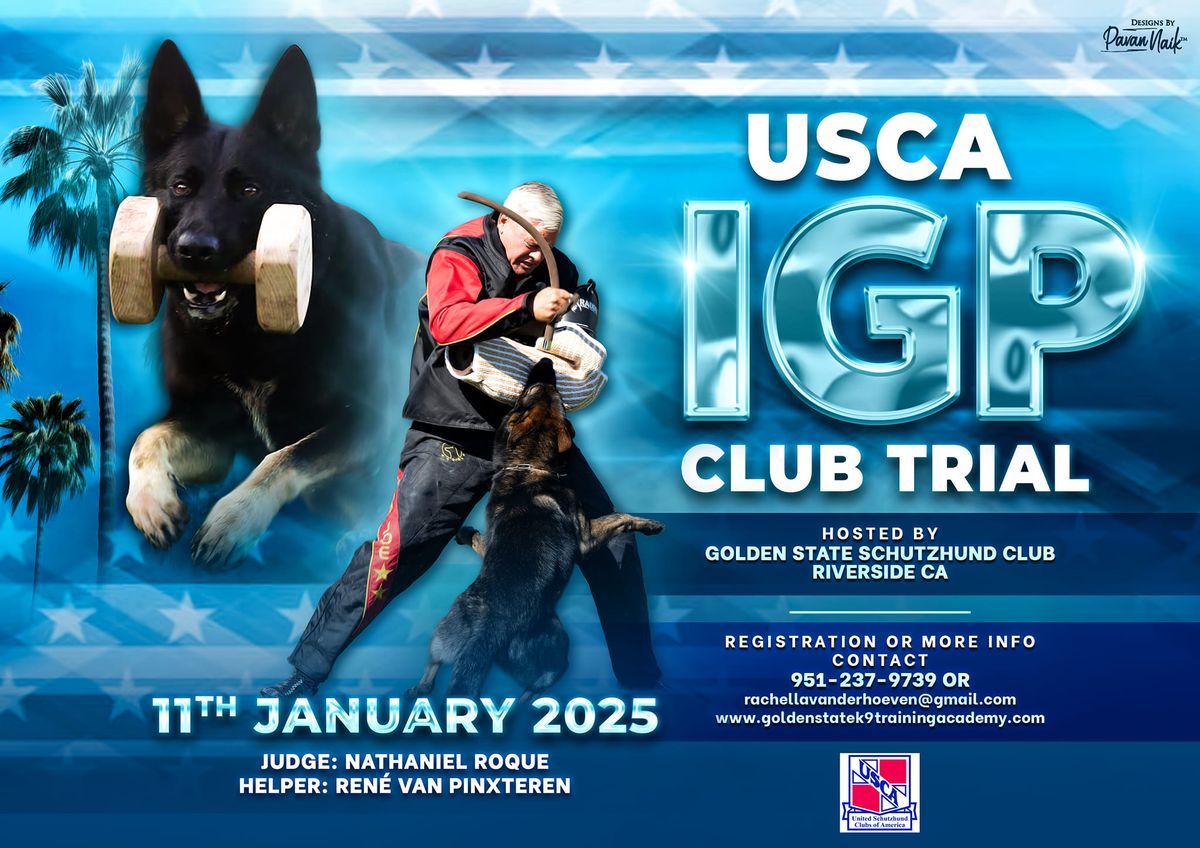  IGP Club Trial (USCA), Golden State Schutzhund Club, Riverside CA 