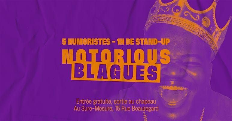 Soir\u00e9e Stand Up : Notorious Blague Comedy Club