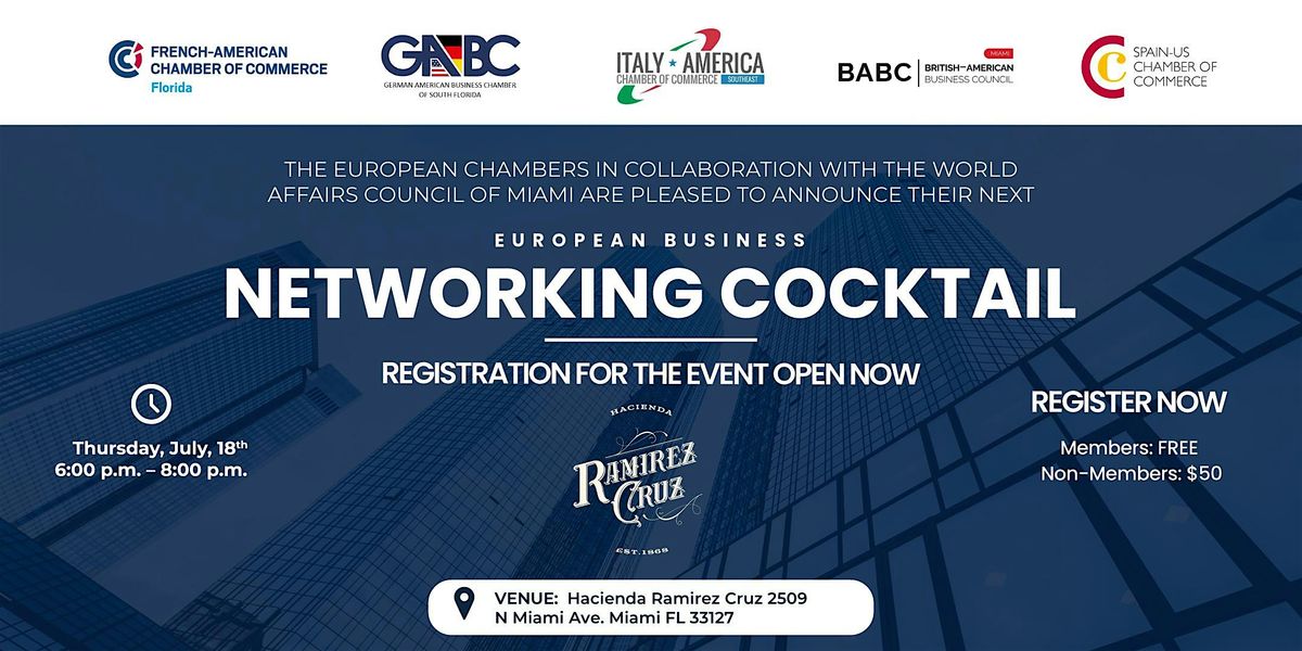 European Business Networking Cocktail in Miami - July 18th