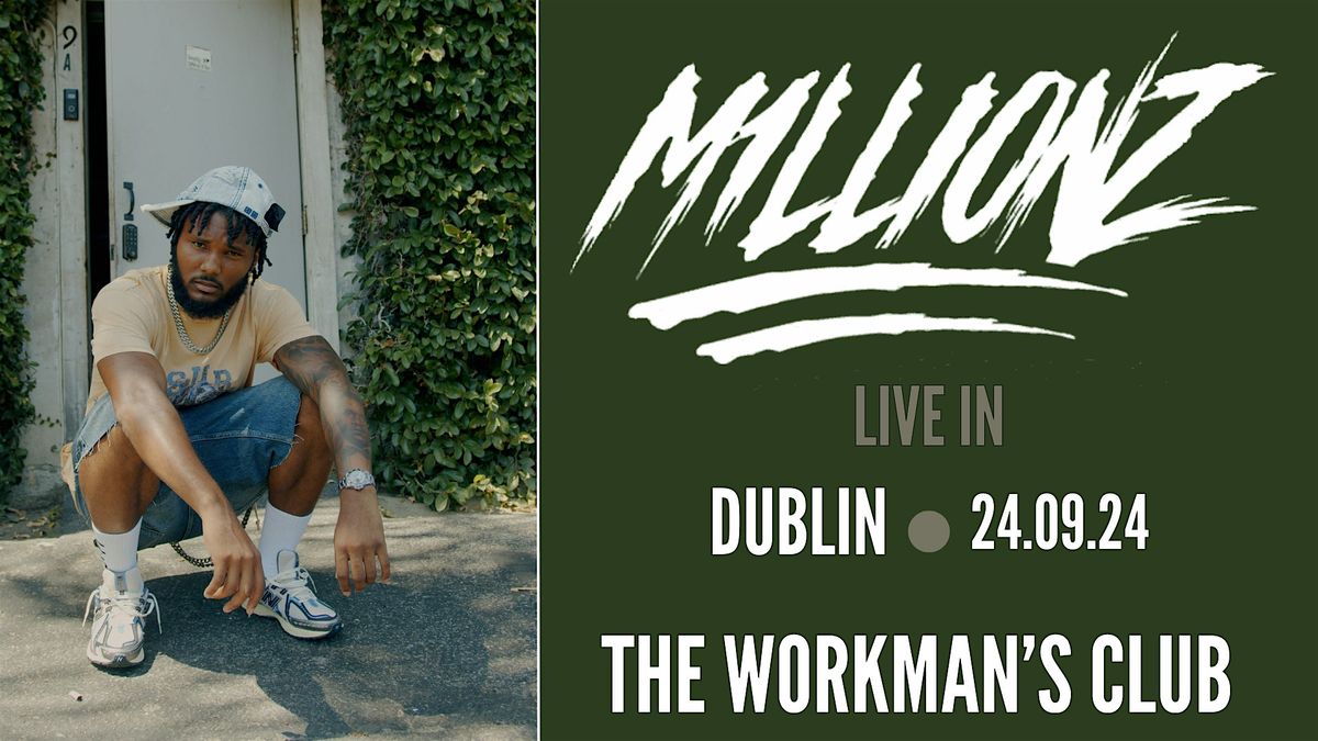 M1LLIONZ LIVE IN DUBLIN