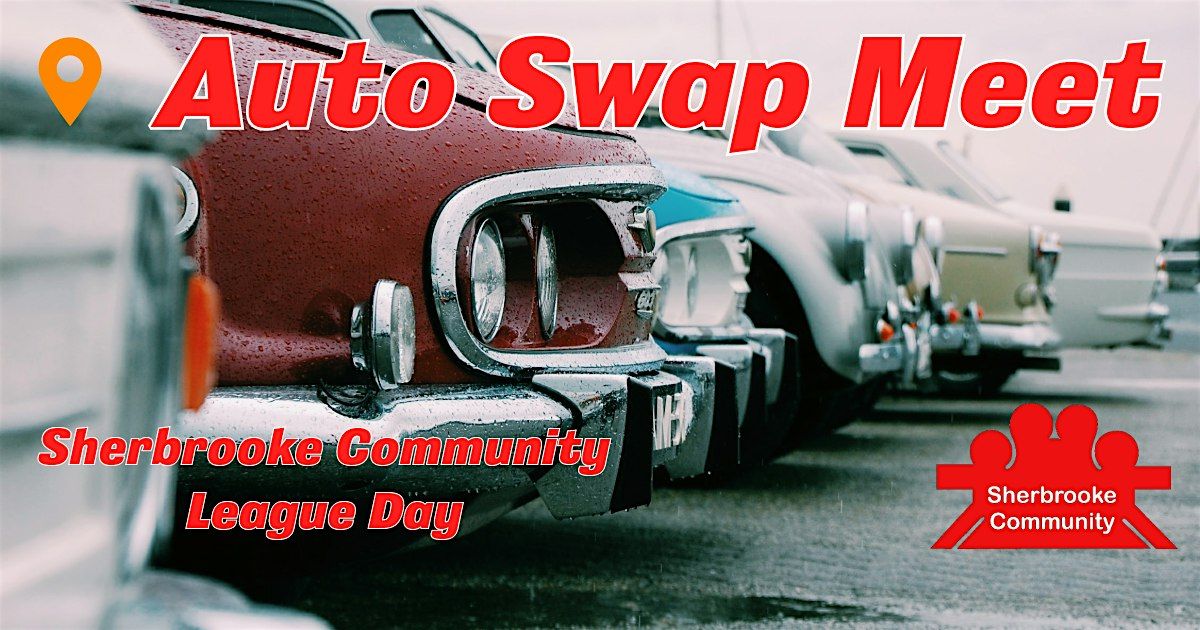 Sherbrooke Community League Day Auto Swap Meet Sign Up