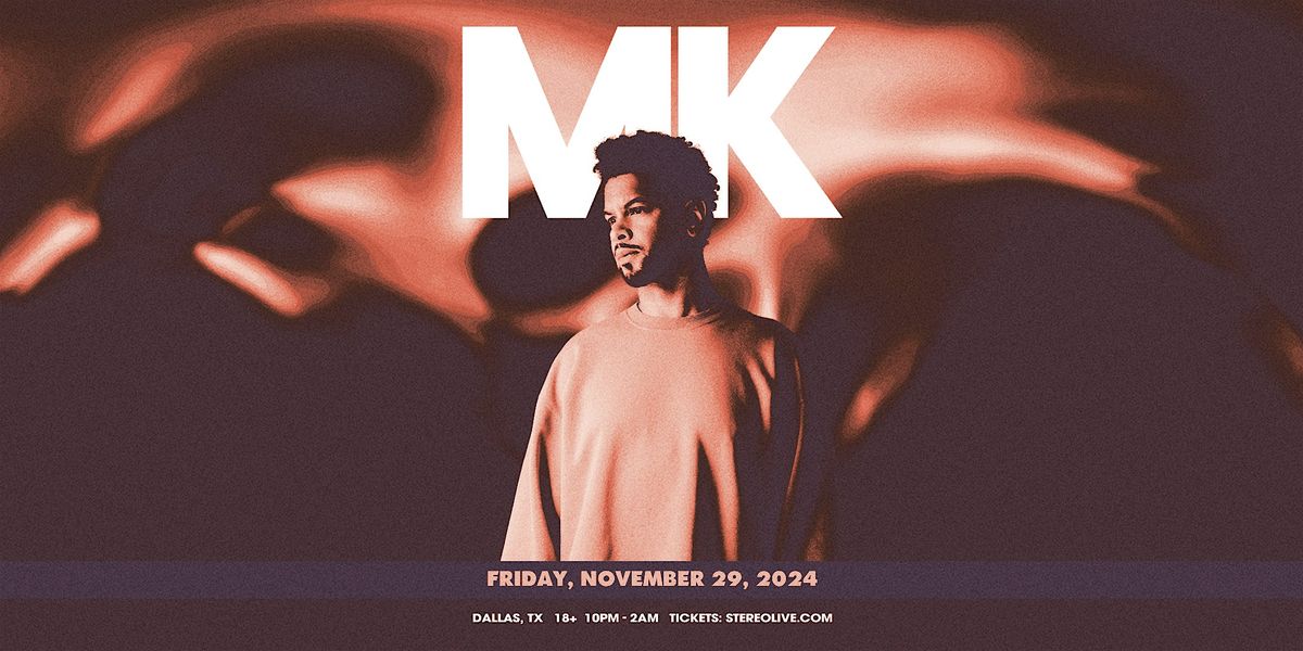 MK - Stereo Live Dallas