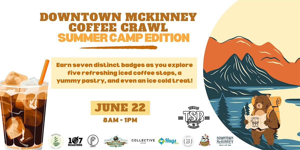 Downtown McKinney Coffee Crawl: Summer Camp!