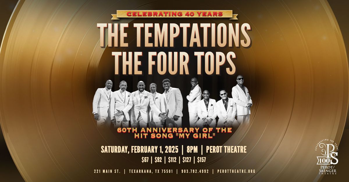 Celebrating 40 Years - The Temptations & The Four Tops