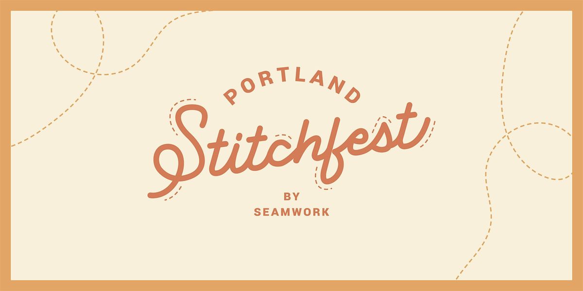 2024 Portland Stitchfest, by Seamwork