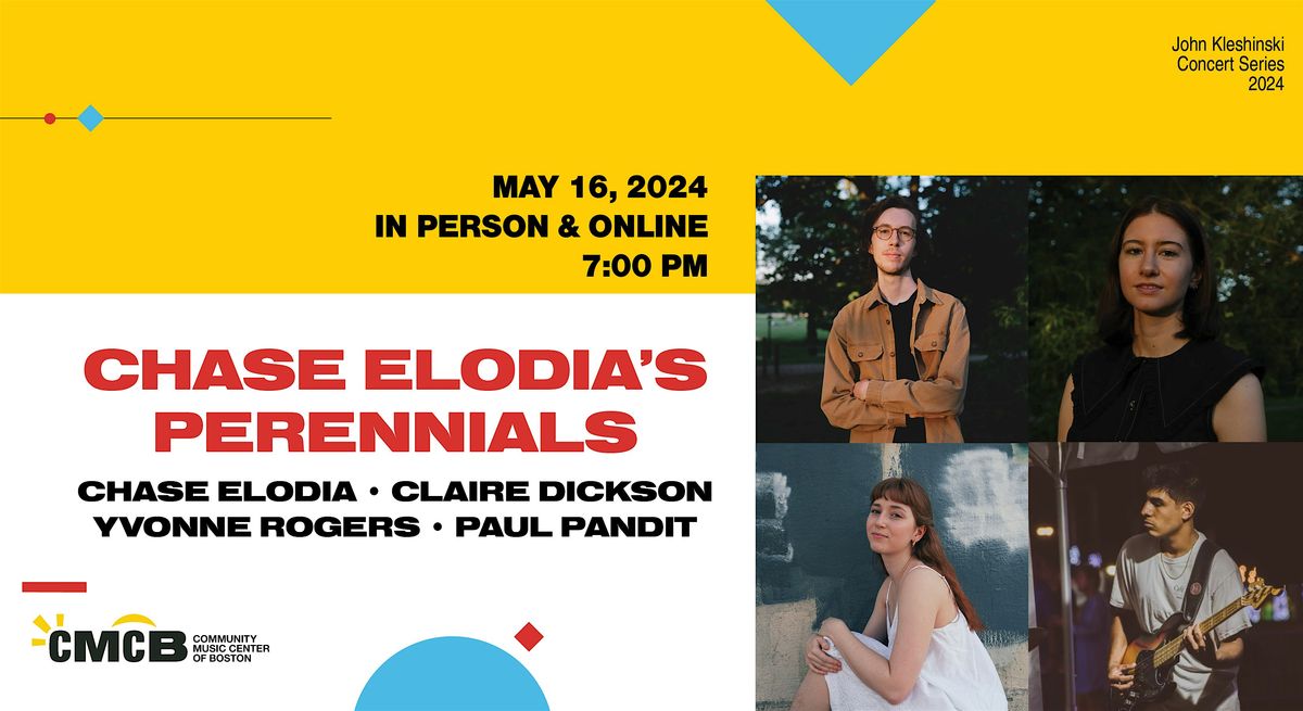 Chase Elodia's Perennials - A John Kleshinski Concert