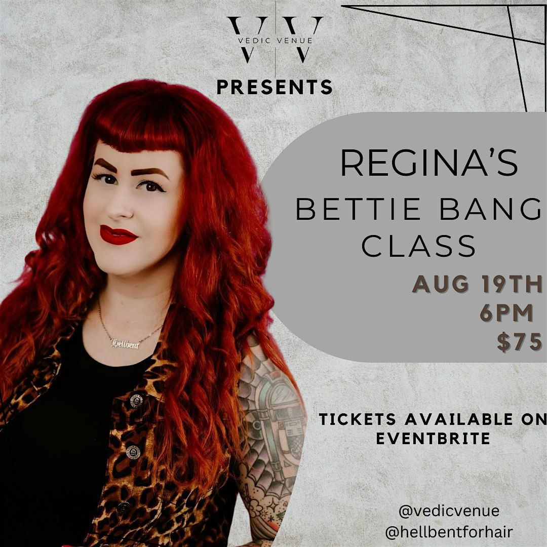 Regina's Bettie bang class