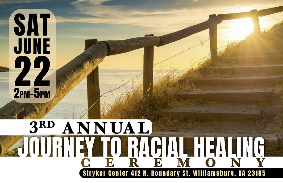 3rd Annual Journey to Racial Healing Ceremony