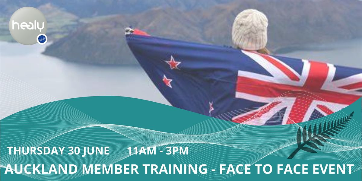AUCKLAND - Healy Member Training - Face to Face Event