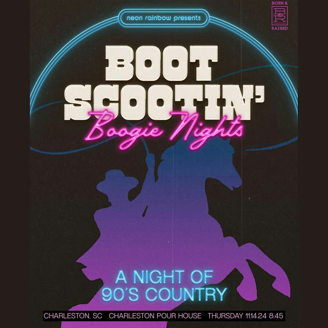 Boot Scootin' Boogie Nights (A night of 90s Country)