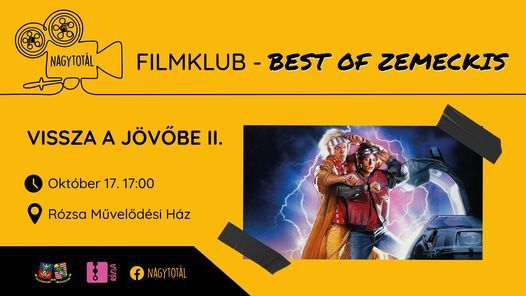 Nagytot\u00e1l Filmklub - Best of Zemeckis: Vissza a j\u00f6v\u0151be II.