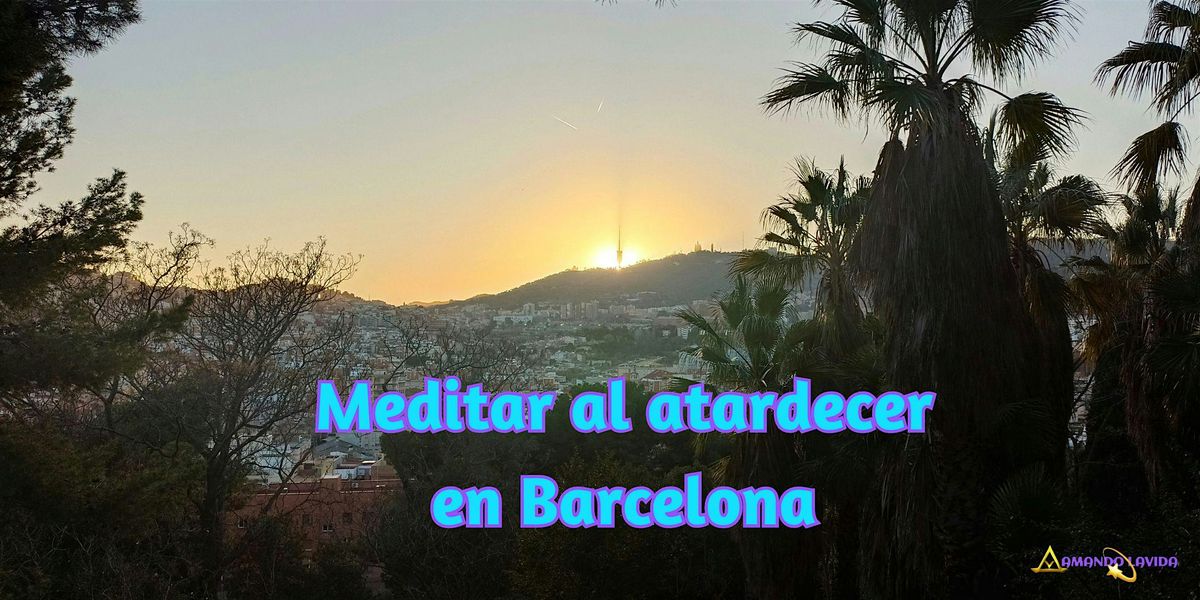 Meditar al atardecer en Barcelona