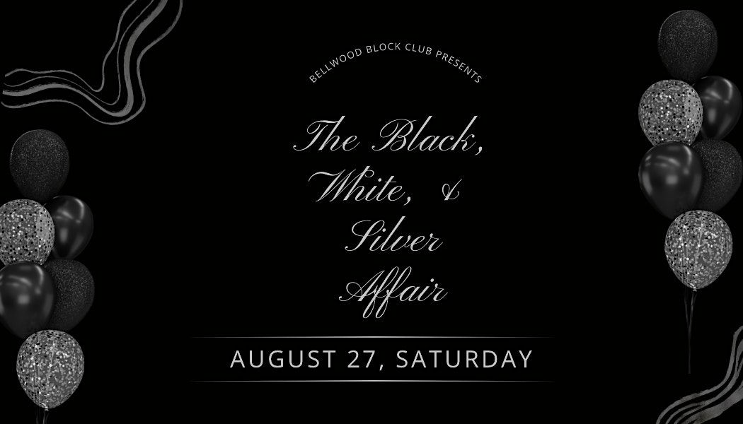 The Black, White, & Silver Affair