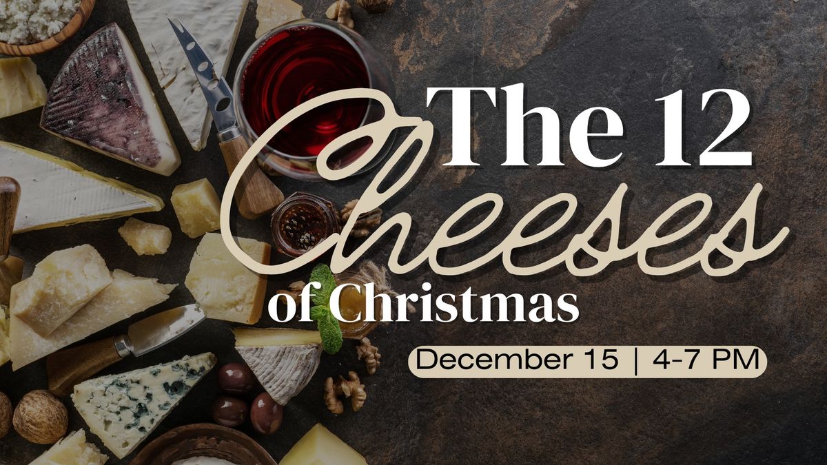 The 12 Cheeses of Christmas