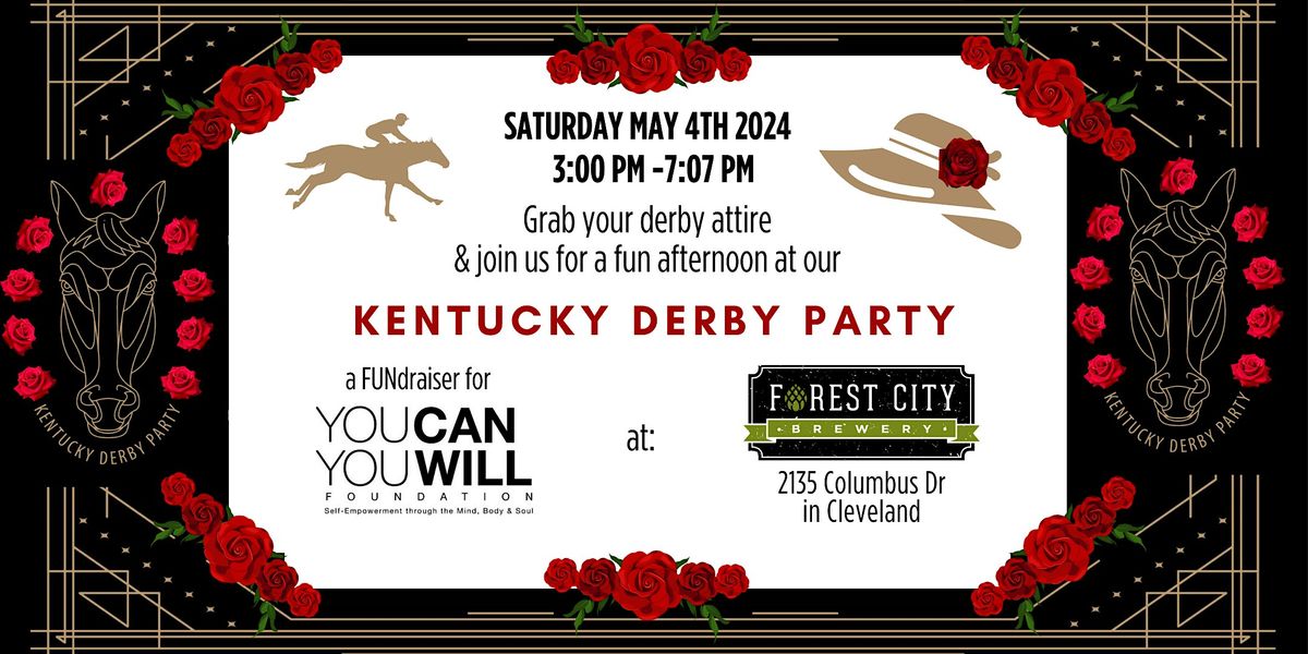 Kentucky Derby Party FUNdraiser for You Can You Will Foundation