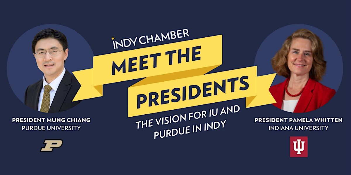 Meet the Presidents: The Vision for IU and Purdue in Indy