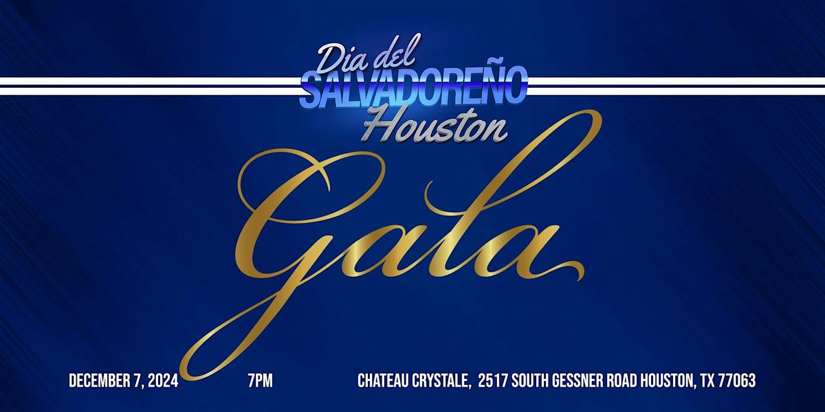 Dia del Salvadoreno Houston Gala