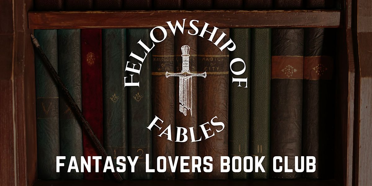 Fellowship of Fables: Book Club #4