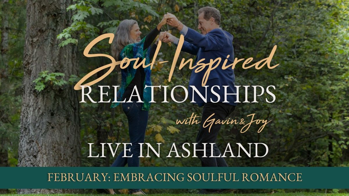 Soul-Inspired Relationship Workshop Series with Gavin Frye and Joy Taylor