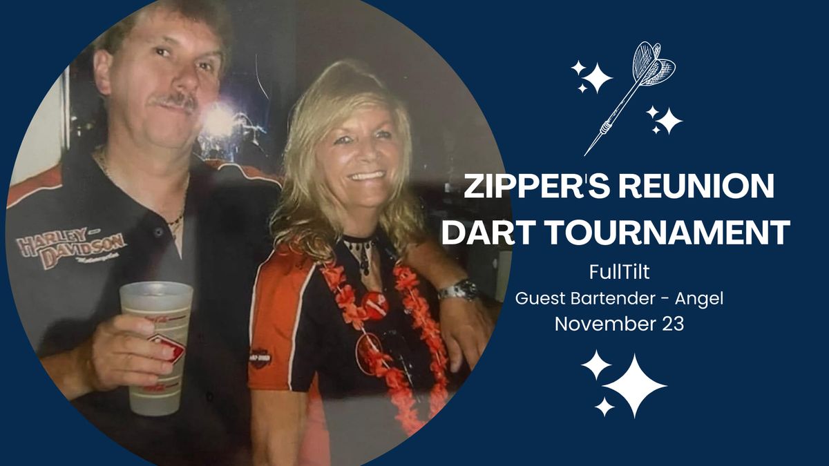 Zipper's Reunion & Dart Tournament