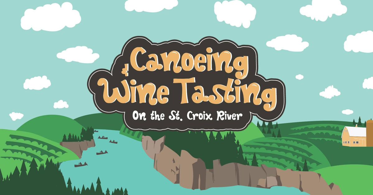 Canoeing and Wine Tasting on the St. Croix River