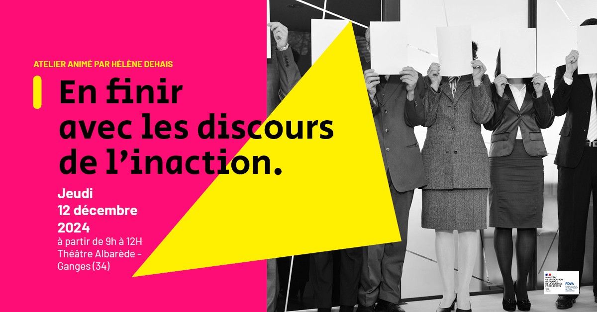 Atelier DONT ACTE - En finir avec les discours de l'inaction