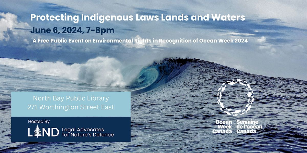 Protecting Indigenous Laws, Lands and Waters